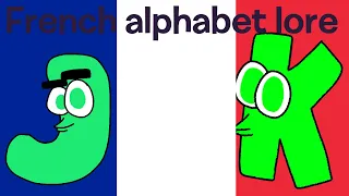 French Alphabet Lore | J-K | Part 3