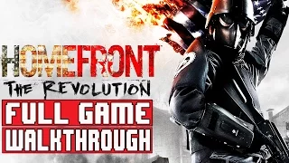 HOMEFRONT THE REVOLUTION Full Game Walkthrough - No Commentary (Homefront The Revolution Full Game)