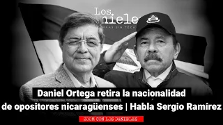 ¿Qué dijo Sergio Ramírez al hablar de Daniel Ortega retirando la nacionalidad de los opositores?