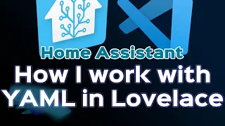Home Assistant - How I work with YAML | Using Visual Studio Code and combining YAML and GUI-editing