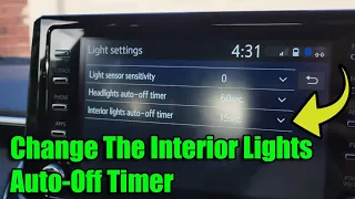 How to Change The Interior Lights Auto-Off Timer for Toyota Corolla / Camry 2021, 2022