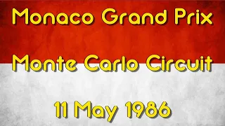 1986 Monaco Grand Prix - Turbos & Tantrums