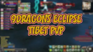 9Dragons Eclipse - Tibet PvP