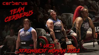 CERBERUS STRENGTH | Team Cerberus Highlights UK's Strongest Woman 2022