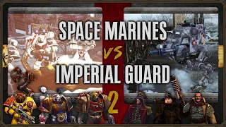 Warhammer 40,000: Dawn of War 2 - Faction Wars 2023 | Space Marines vs Imperial Guard #2