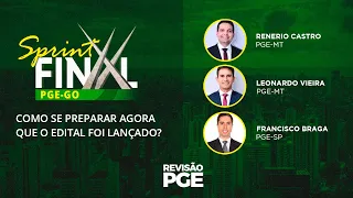 SPRINT FINAL PGE/GO: Como se preparar agora que o edital foi lançado?