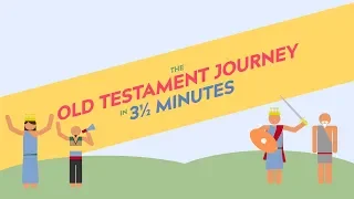 The Old Testament Journey in 3.5 minutes