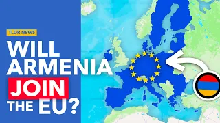 Why Armenia Wants to Join the European Union