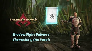 Shadow Fight Universe Theme (No Vocal) | Shadow Fight 4 : Arena