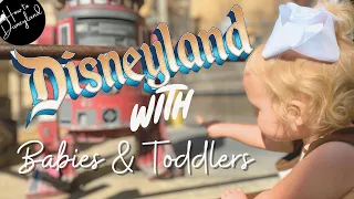 How to DISNEYLAND w/ BABIES & TODDLERS {+Bonus Characters Video}