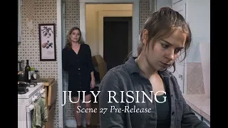 July Rising - Scene 27 Pre-Release