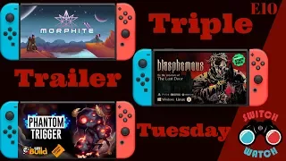 Upcoming Nintendo Switch Game Trailers - Blasphemous, Phantom Trigger & Morphite
