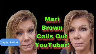 Meri Brown Fires Back At YouTuber Psychologist!