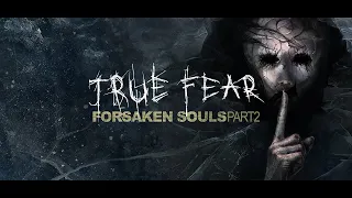 ПОИСКИ ➖ True Fear: Forsaken Souls Part 2 - Прохождение #1