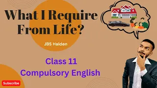 What I Require from Life? Summary in Nepali | Class 11 Compulsory English | NEB