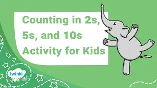 Counting by 2s, 5s and 10s Activity for Kids