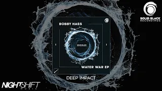 Bobby Hass - Deep Impact (Water War EP)