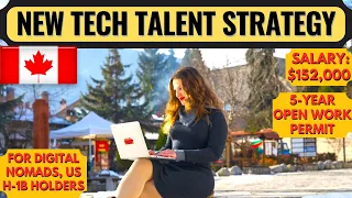Canada Tech Talent Strategy | Open Work Permit Canada 2023 | Canada Immigration | Dream Canada