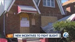 New incentives to fight blight