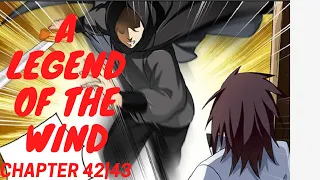 A Legend Of The Wind Chapter |42|43| English TRANSLATED