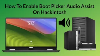 How To Enable Boot Picker Audio Assist | Hackintosh