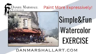 Watercolor Exercise to Paint (and think!) More Expressively