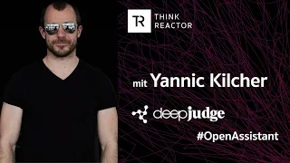 #028 Open Source AI – mit Yannic Kilcher (Open Assistant, DeepJudge)