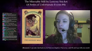 A Series of Unfortunate Events #4: The Miserable Mill by Lemony Snicket (Part 2)