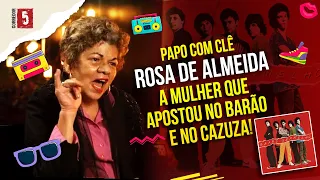 Rosa de Almeida | Barão Vermelho e Cazuza | Papo com Clê