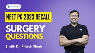 NEET PG 2023, Surgery Recall Questions | Dr. Pritesh Singh
