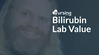 BILIRUBIN LAB VALUE [normal range & nursing considerations]