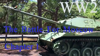 The  Battle  For  Moscow  Chapter 1 | Noo E Adam | WW2 | World War | Nazi | German Nazi | Tanks