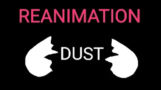 Glitchtale - dust REANIMATION