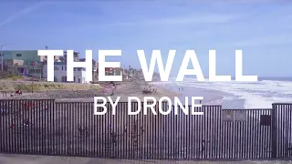 THE WALL BY DRONE