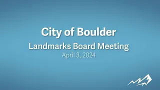 4-3-24 Landmarks Board Meeting