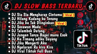 DJ SLOW BASS TERBARU 2024 VIRAL TIKTOK FULL BASS 🎵 DJ SIA SIA MENGHARAP CINTAMU | FULL ALBUM