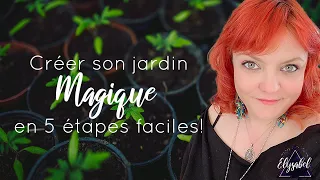 Créer son jardin d'herbes et de plantes magiques en 5 étapes faciles