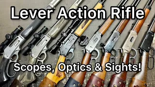 Lever Action Rifles: My Favorite Scopes, Optics and Sights!