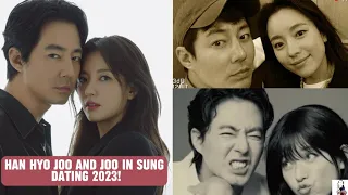 Han Hyo Joo and Joo In Sung Sweet Moments and Dating Update 2023 ❤️