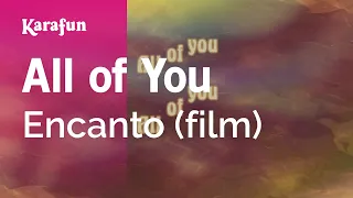 All of You - Encanto (film) | Karaoke Version | KaraFun