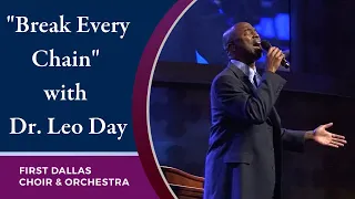 "Break Every Chain" with Dr  Leo Day | February 9, 2020