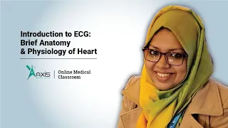 ECG | Class-1 | Introduction to ECG: Brief Anatomy & Physiology of Heart