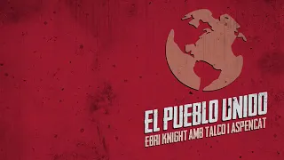 EBRI KNIGHT - EL PUEBLO UNIDO (QUILAPAIÚN)