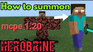 How to summon Herobrine in mcpe 1.20! [no mods].
