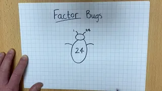 Factor bugs - a great way to find factors, prime numbers and square numbers.