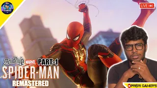 🔴[Live] SPIDER-MAN REMASTERED PS5 Walkthrough Gameplay Part 1 | Tamil |(Playstation 5) |THE BEGINING