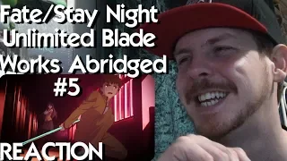 Fate/Stay Night UBW Abridged - Ep5: Combat High REACTION