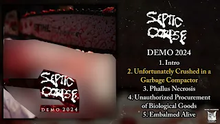Septic Corpse - Demo 2024 FULL DEMO (Goregrind)