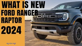 Ford Ranger Raptor 2024| All new Next Gen Ford Ranger Raptor| Ranger Raptor