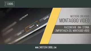 JMOTION SCHOOL "Raccontare una storia. Montaggio video" di Stefano D'Angelo | AURUM Pescara